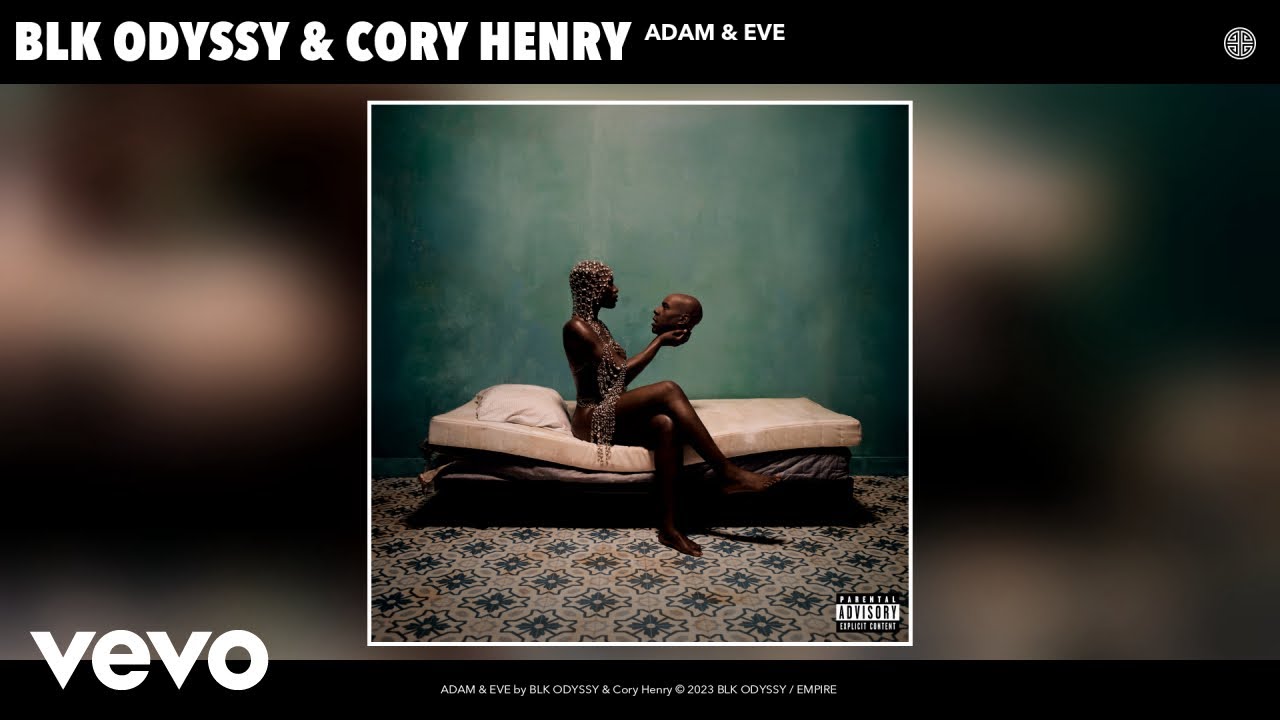 BLK ODYSSY, Cory Henry - ADAM & EVE (Official Audio)