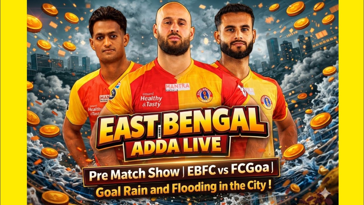 East Bengal Adda - Pre Match / EBFC vs FC GOA / Debamoy Ghosh