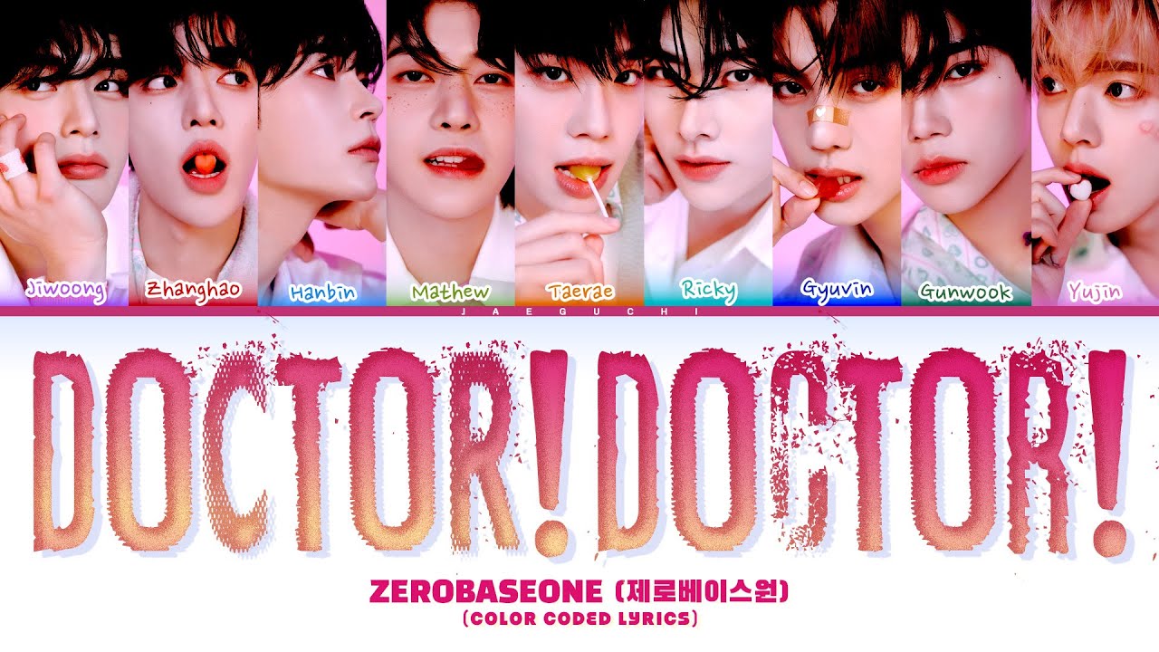 ZEROBASEONE (제로베이스원) 'Doctor! Doctor!' (Color Coded Lyrics)