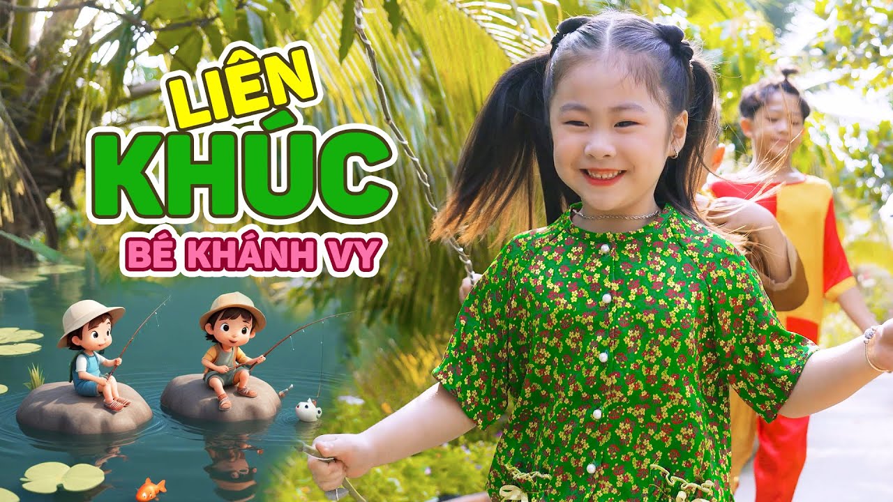 ĐI CÂU CÁ,  TRAI TÀI GÁI SẮC, DÌA MIỀN TÂY, BÚP BÊ CỔ TÍCH - Liên khúc ca nhạc thiếu nhi mầm chồi lá