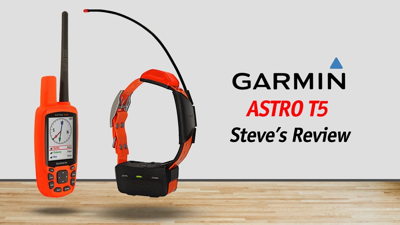 Steve's Reviews: Garmin ASTRO T5 GPS Collar