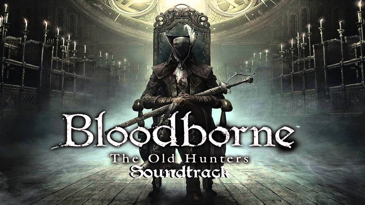 Bloodborne Soundtrack OST - Orphan of Kos (The Old Hunters)