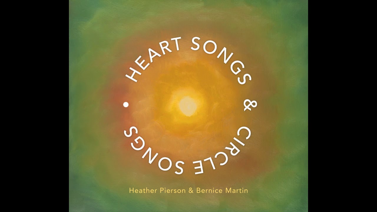 Heather Pierson & Bernice Martin - Sacred Circle