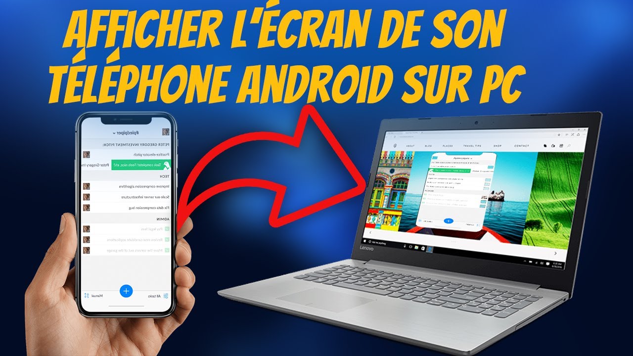 Comment afficher l’écran de son téléphone Android sur pc ?