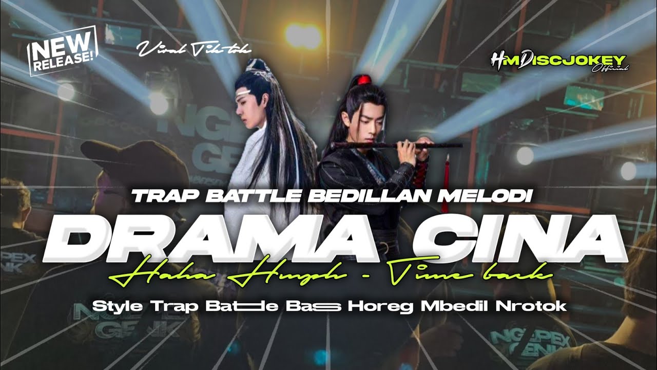 DJ TRAP DRAMA CHINA 