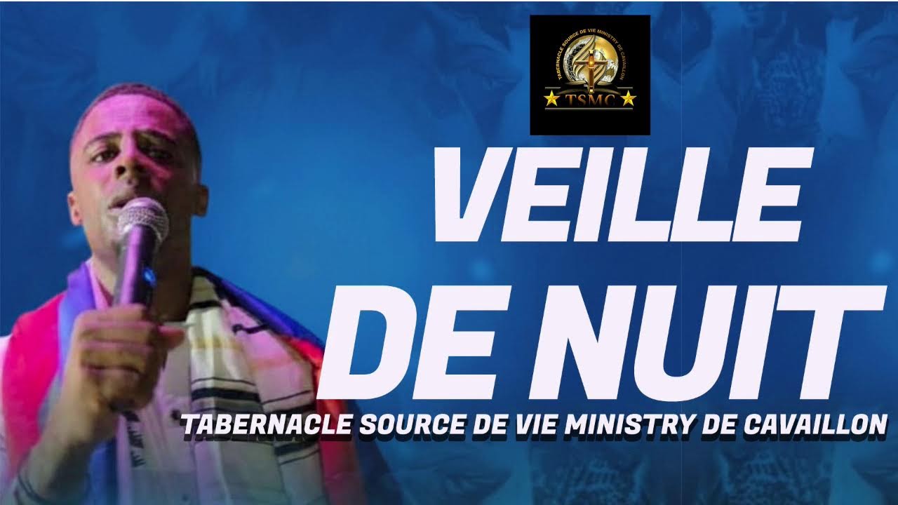 Veille de nuit 25/02/26  Tabernacle source de vie Ministry de Cavaillon