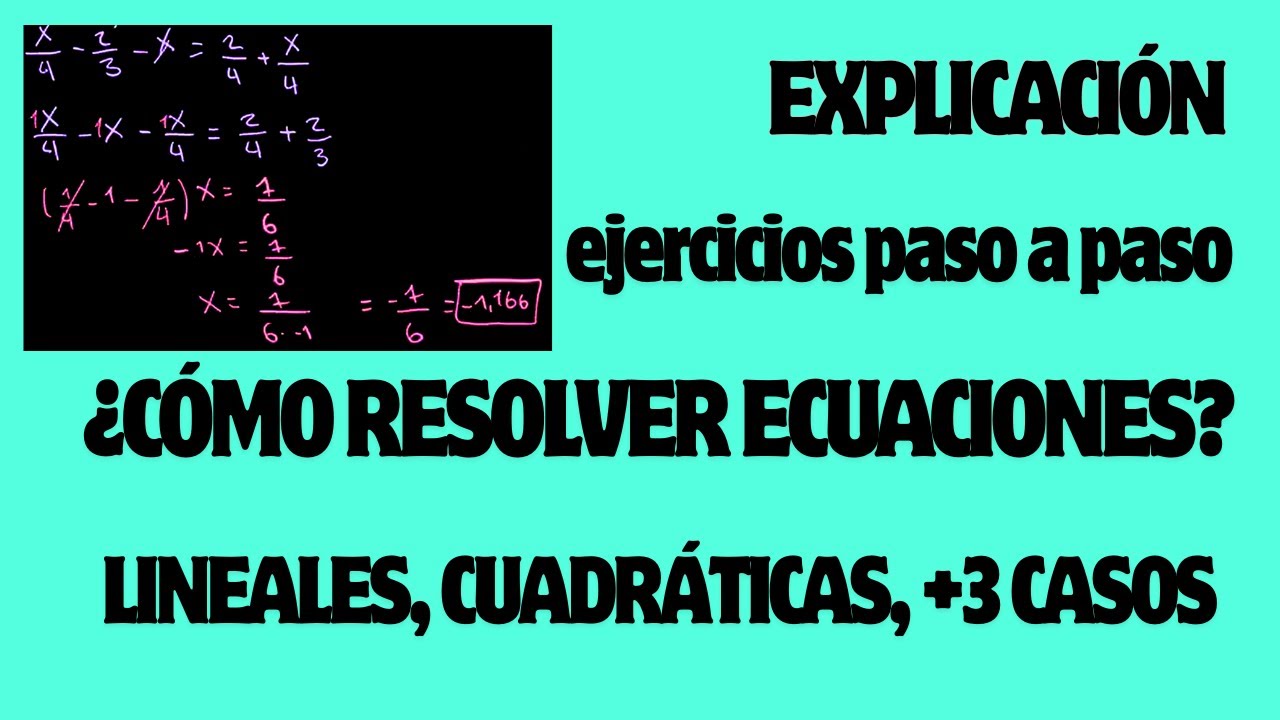 Cómo resolver ECUACIONES paso a paso ✏️ | Lineales  Cuadráticas  Racionales (6 ejercicios resueltos)