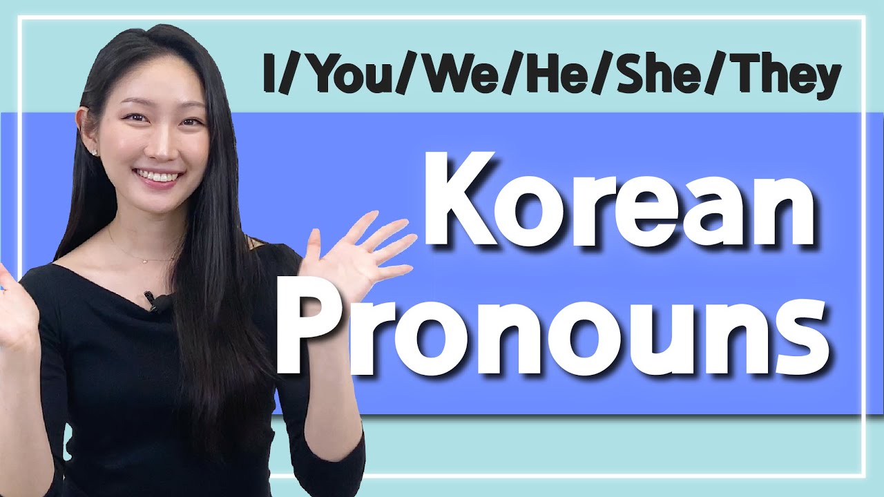 Easy Korean Pronouns-  [I/You/He/She/They/We] with examples!