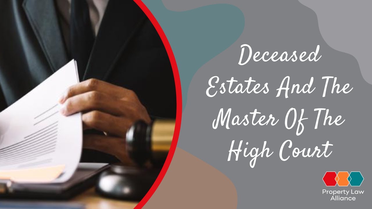 Deceased Estates And The Master Of The High Court