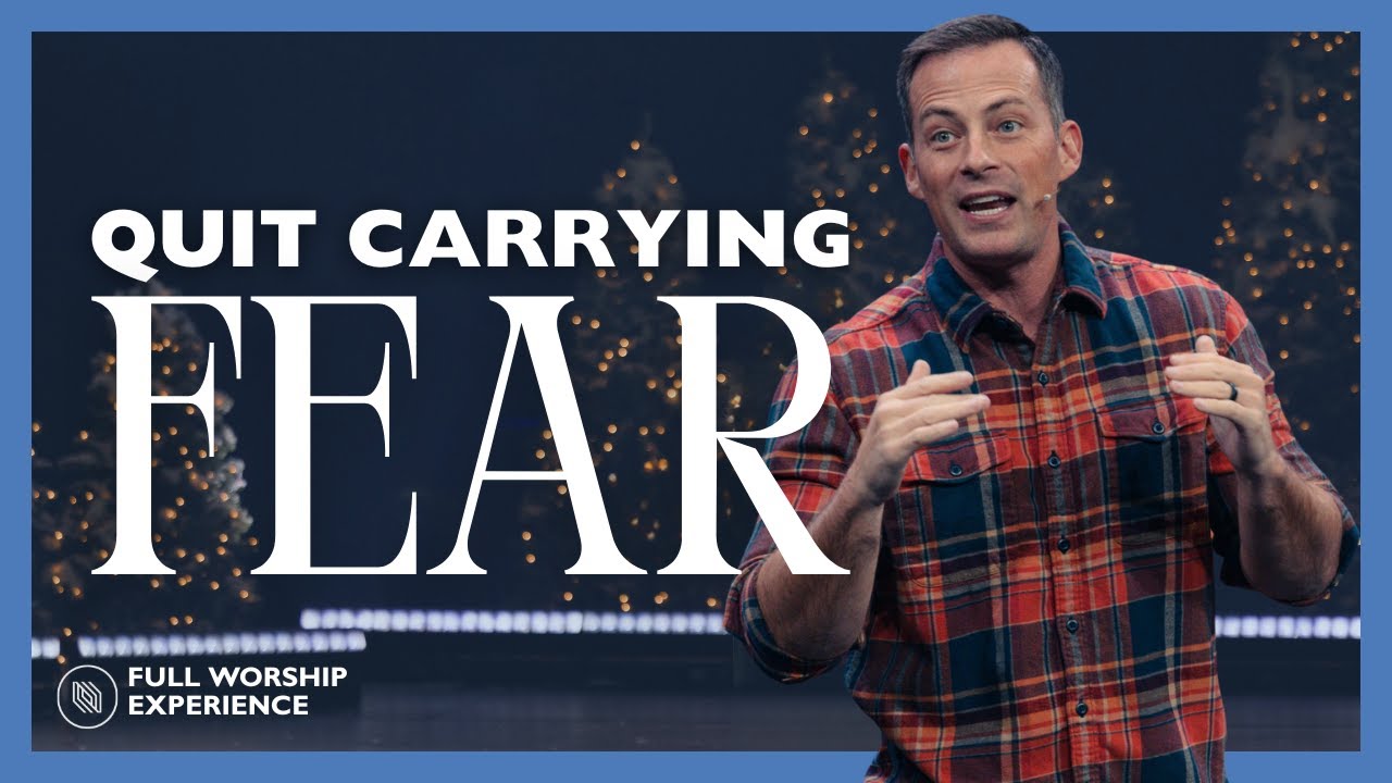 The One Fact That Will Change Everything About Your Fear | Pastor Josh Howerton | Full Worship Exp.