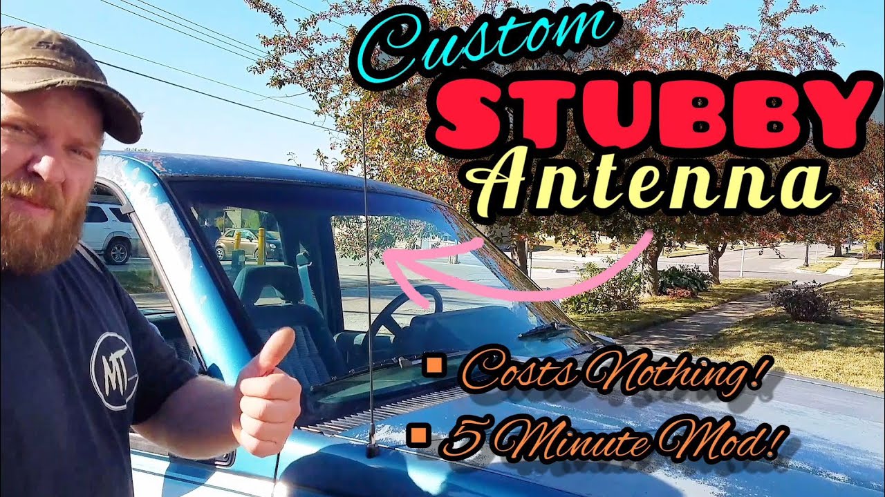 Custom Stubby Antenna For FREE! Works For ANY Car Or Truck!  Easy How-To Guide