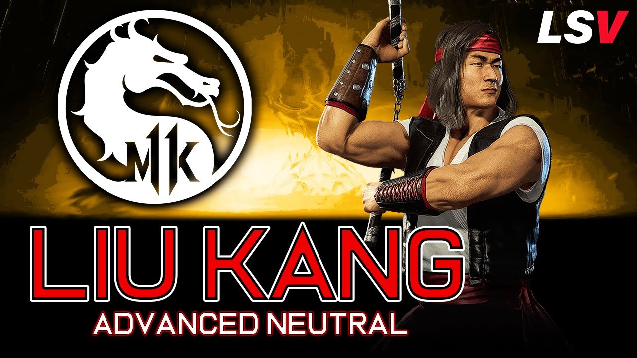Advanced Neutral! (Liu Kang Ranked Matches) | MK11 Kombat League 22