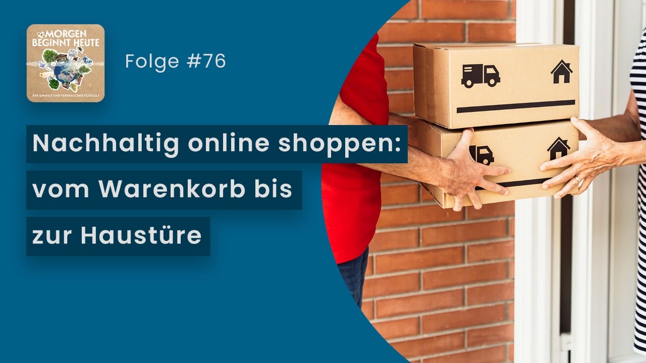Nachhaltig online shoppen: vom Warenkorb bis zur Haustüre