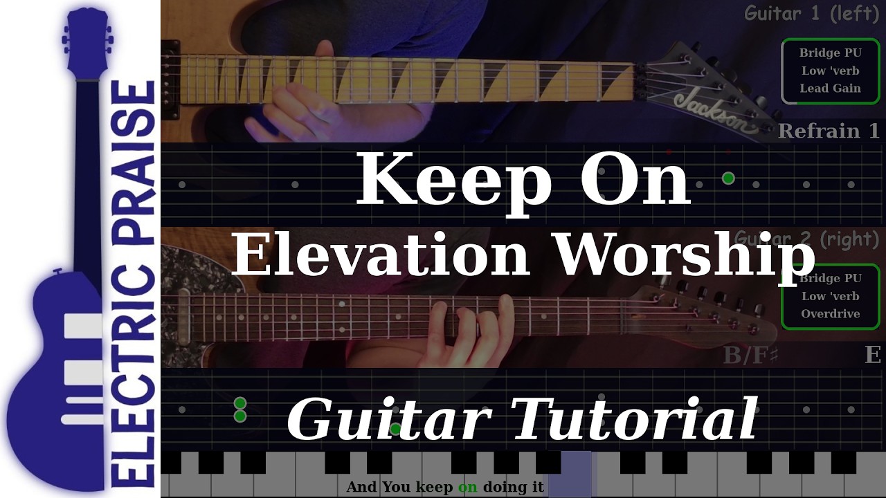 Keep On - Elevation Worship | Electric Guitar Playthrough (With TABS)