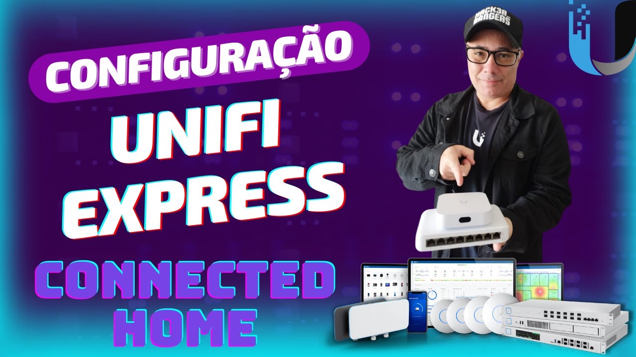 📡 CONFIGURAÇÃO do Unifi Express Novo Projeto de Rede WiFi6 Residencial (Pequeno/Médio Porte) Etapa02