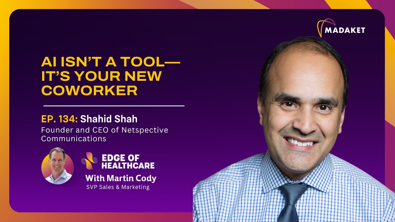 Ep.134 AI Isn’t a Tool—It’s Your New Coworker, Shahid Shah founder & CEO, Netspective Communications