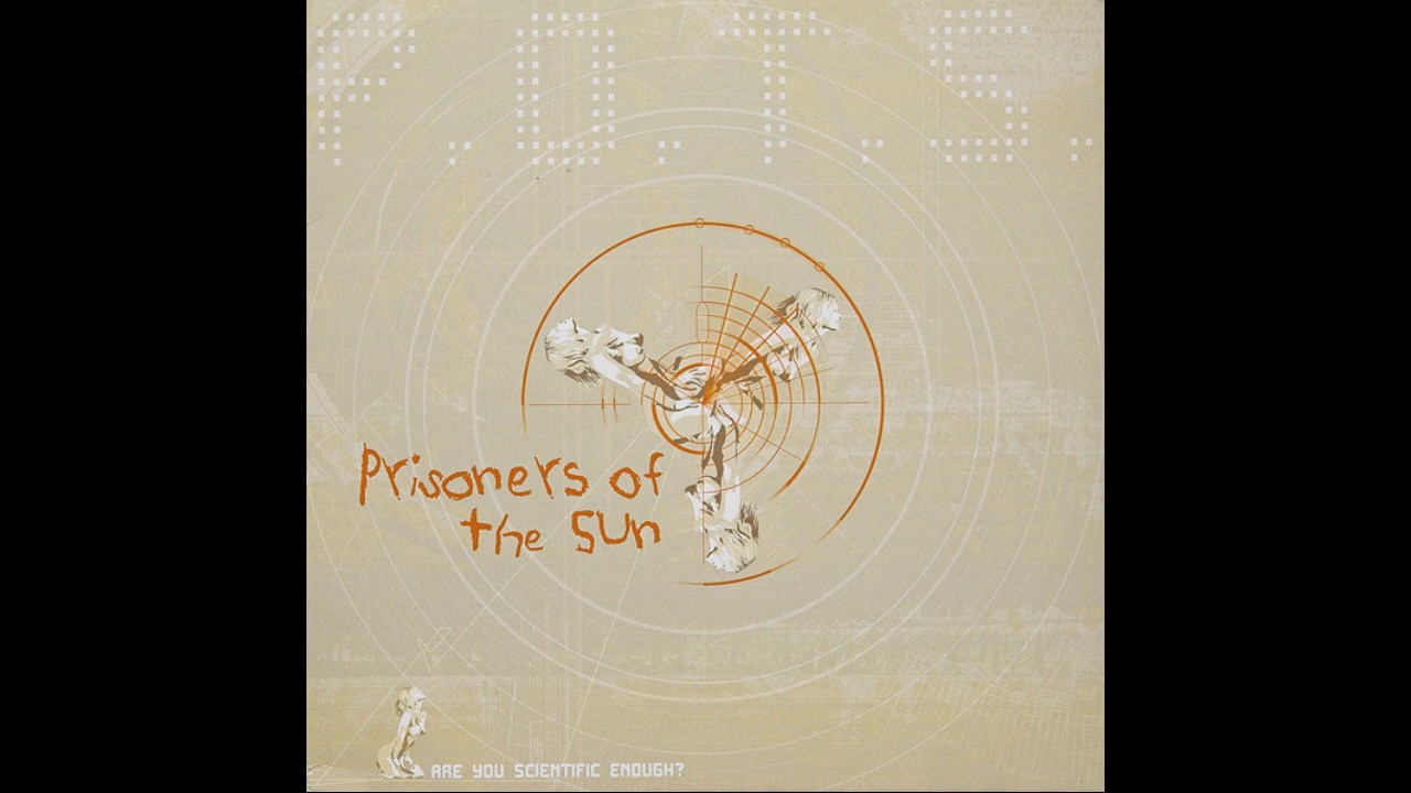 Prisoners Of The Sun - Candy From The Strange Side