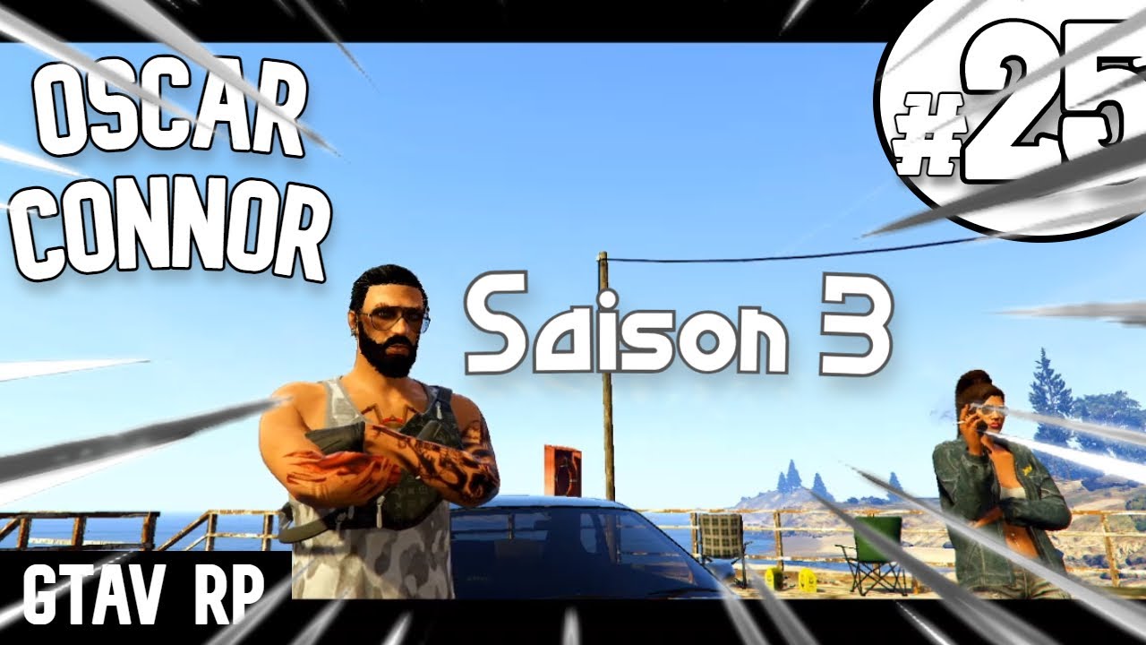 FanTasTic RP Oscar Connor [S3] - Comment sera le vie sans Kayton ! GTAV RP