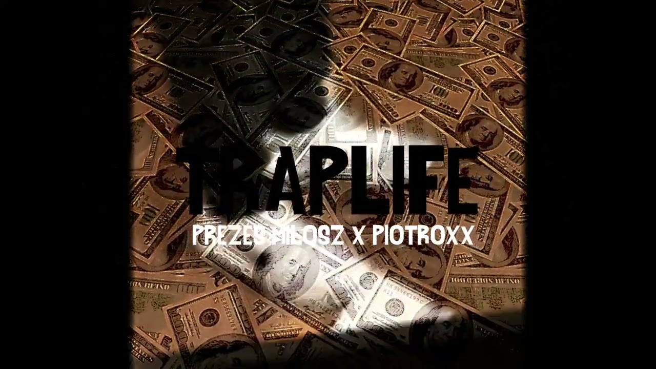 Prezes Miłosz feat. PioTroXx - TrapLife [prod. Grracz x naurabeats] (Official Audio)