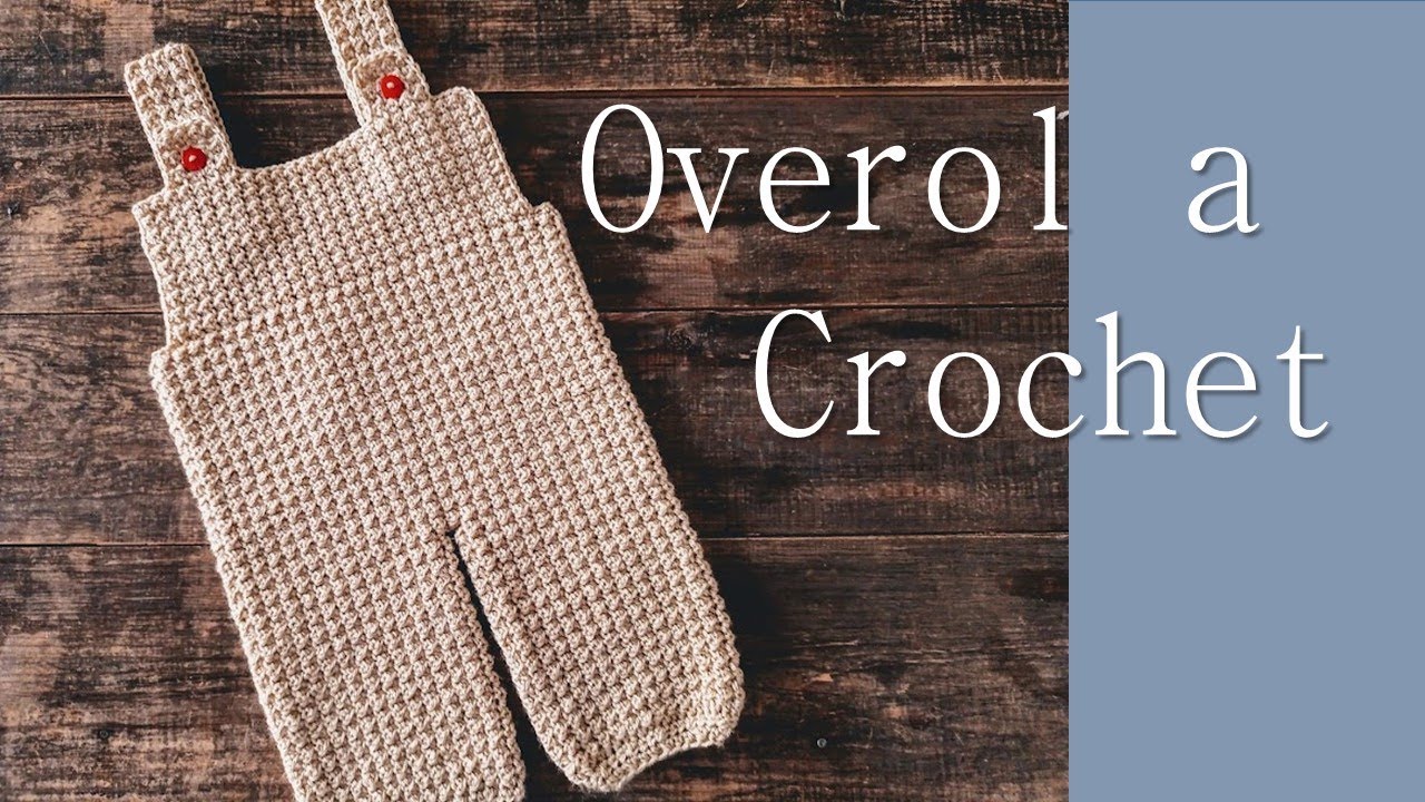 Overol, enterito, jardinero a crochet para bebé ¡Fácil y paso a paso!