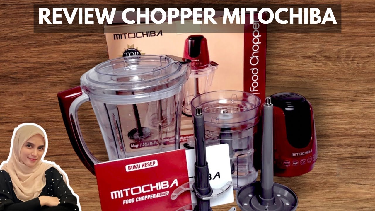 REVIEW CHOPPER MITOCHIBA CH 100 untuk Giling Bumbu dan Daging