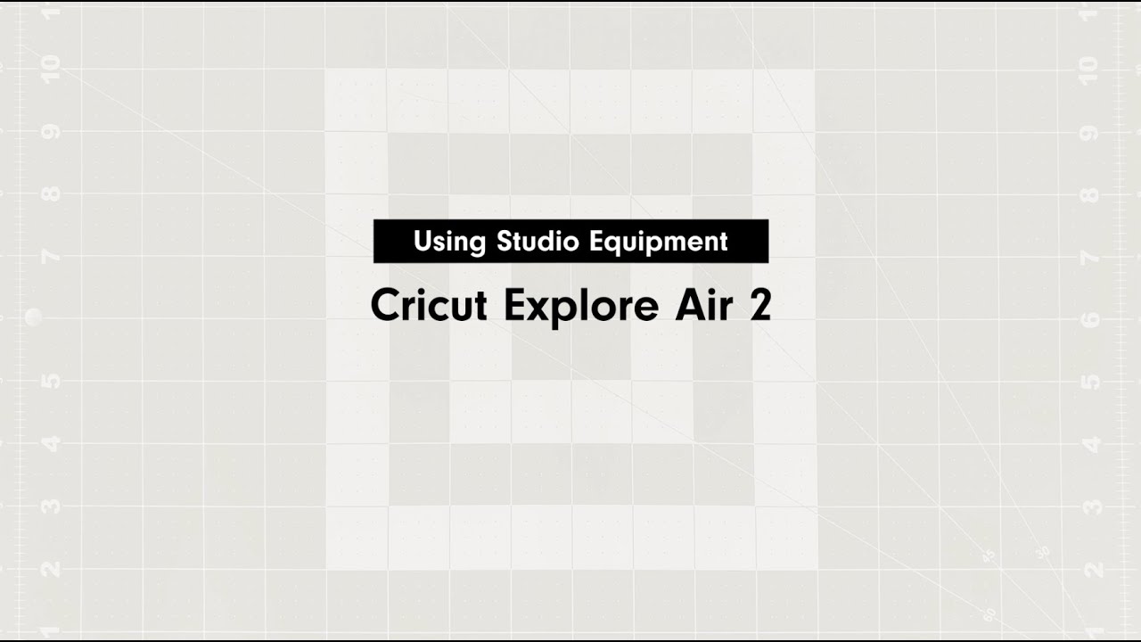 Using Studio Equipment: Cricut Explore Air 2 Vinyl Cutter