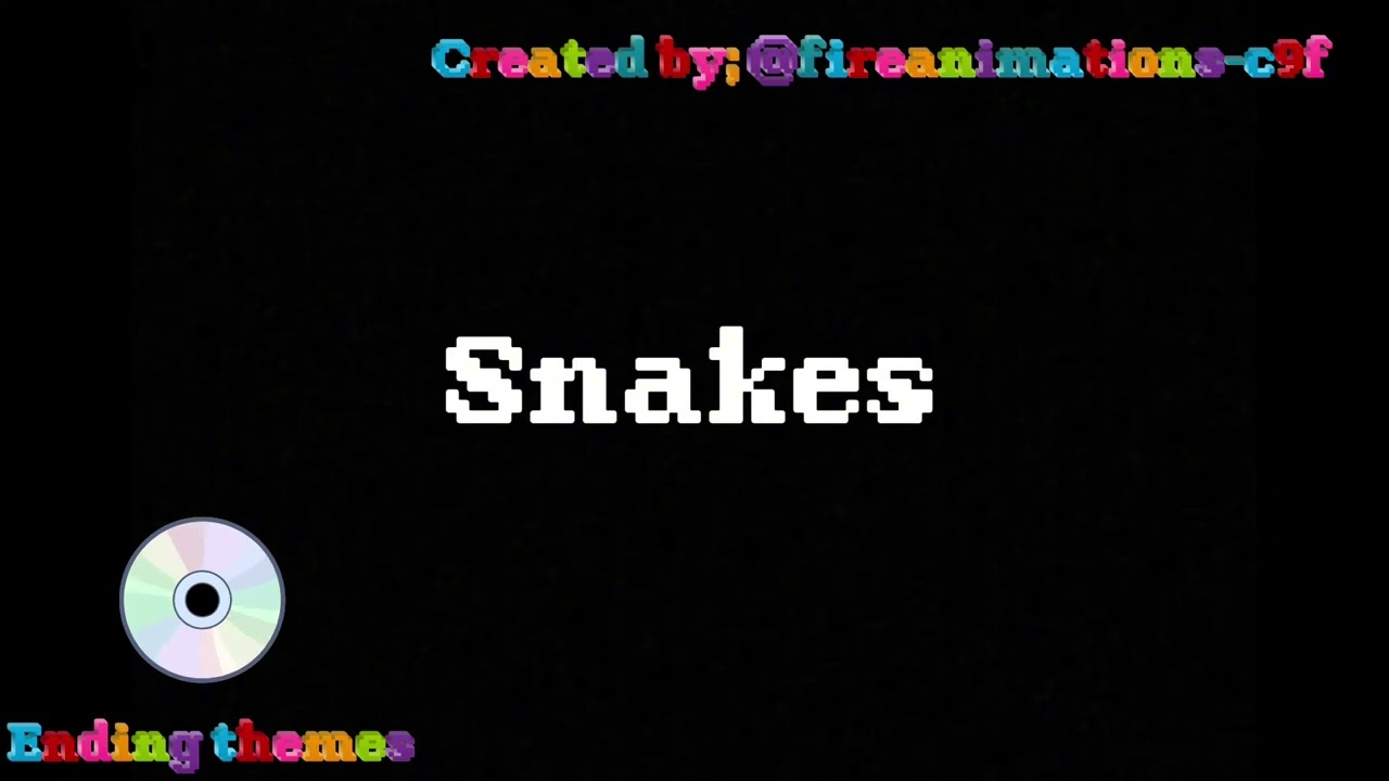 Ending themes - snakes