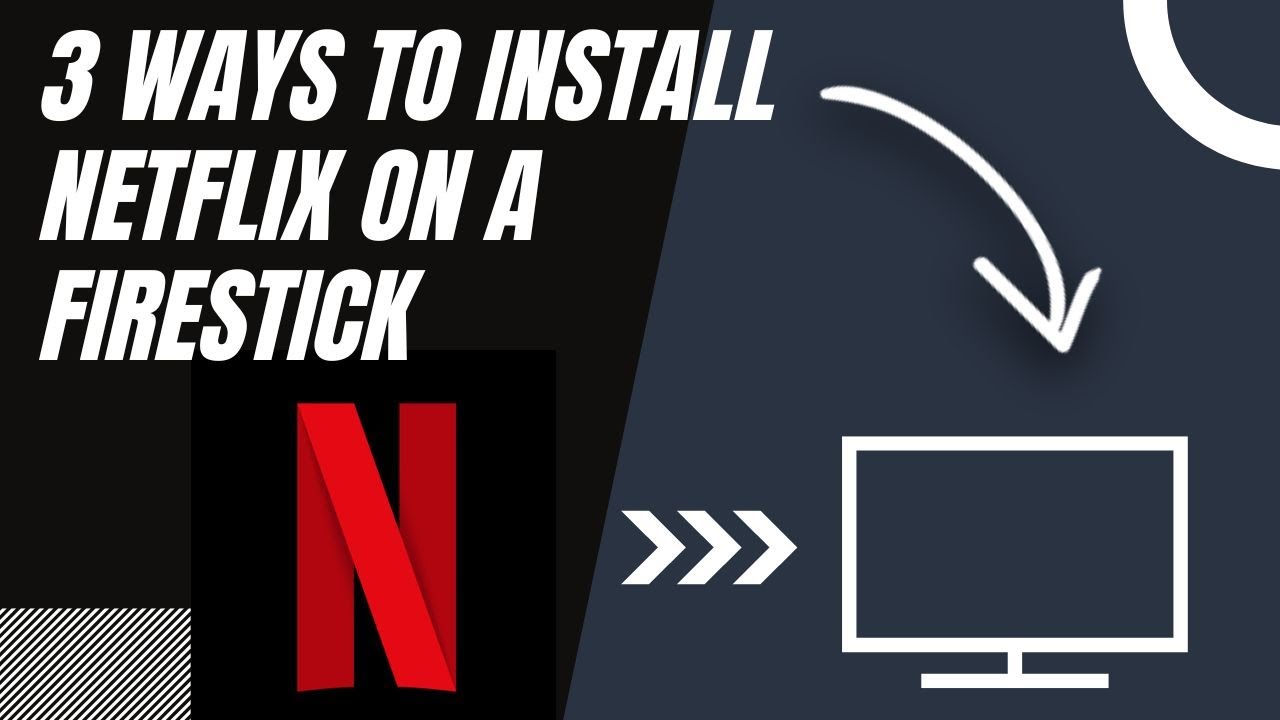 How to install NETFLIX on ANY Firestick (3 different ways)