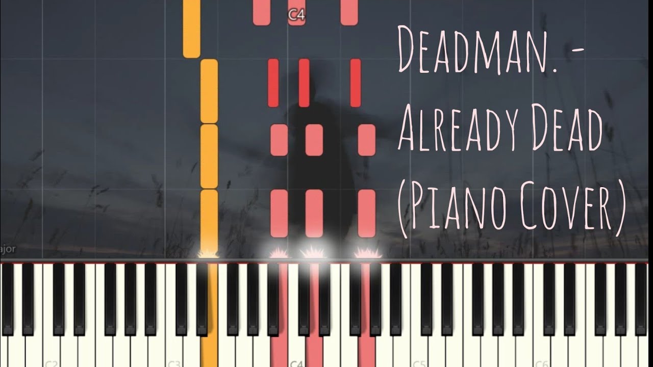 deadman 死人 Lil Boom - Omae Wa Mou | Already Dead | Piano Pop Song Tutorial