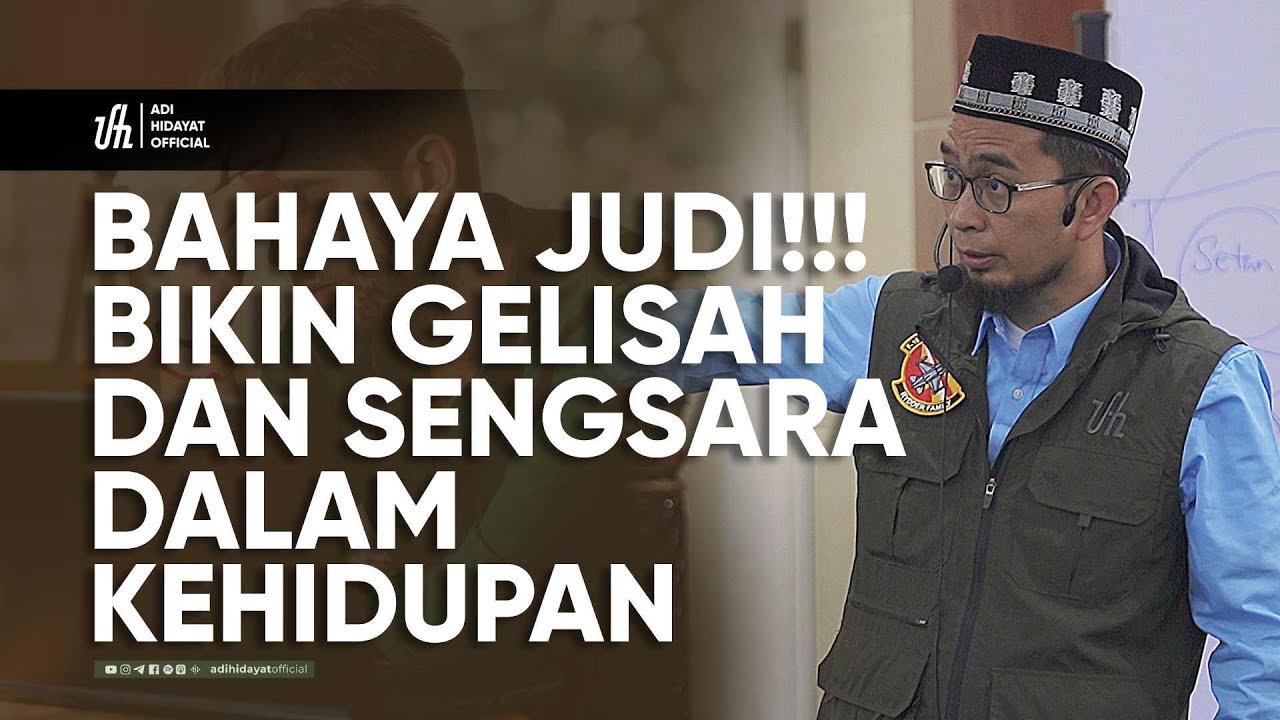 BAHAYA JUDI!!! Bikin Gelisah dan Sengsara Dalam Kehidupan - Ustadz Adi Hidayat