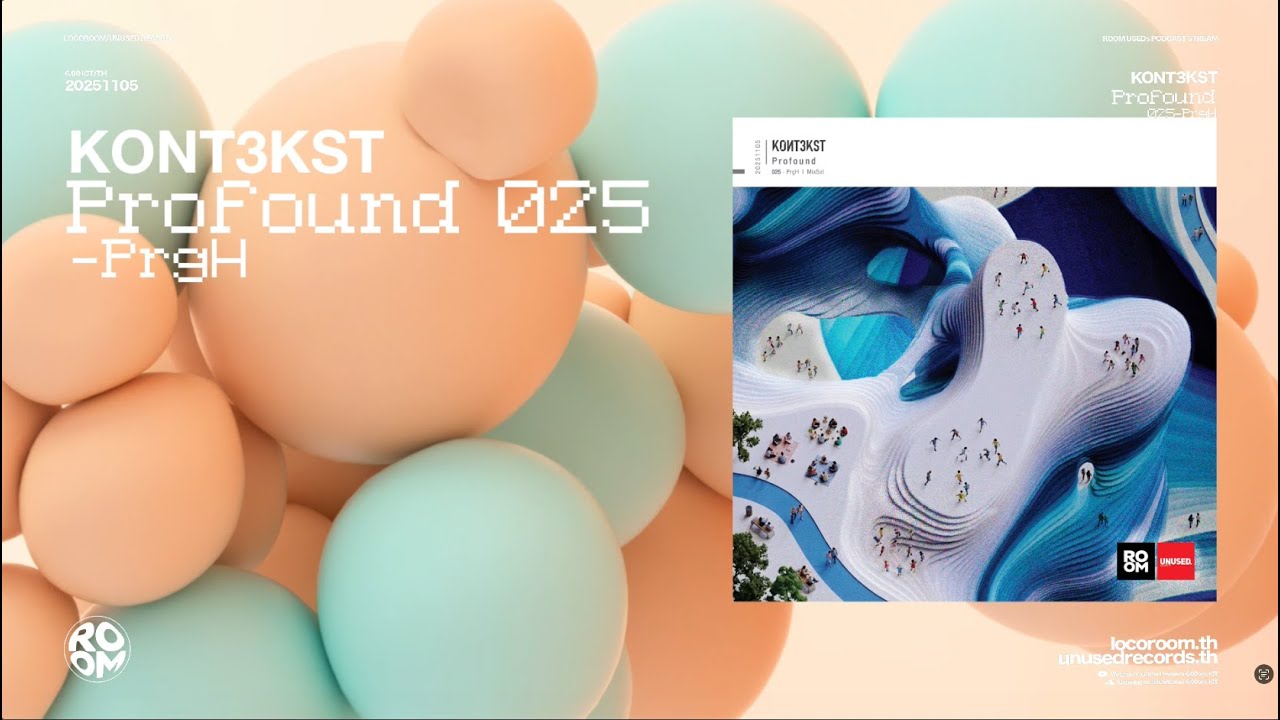 KONT3KST_Profound 025-PrgH // Deep Melodic Journey Progressive House