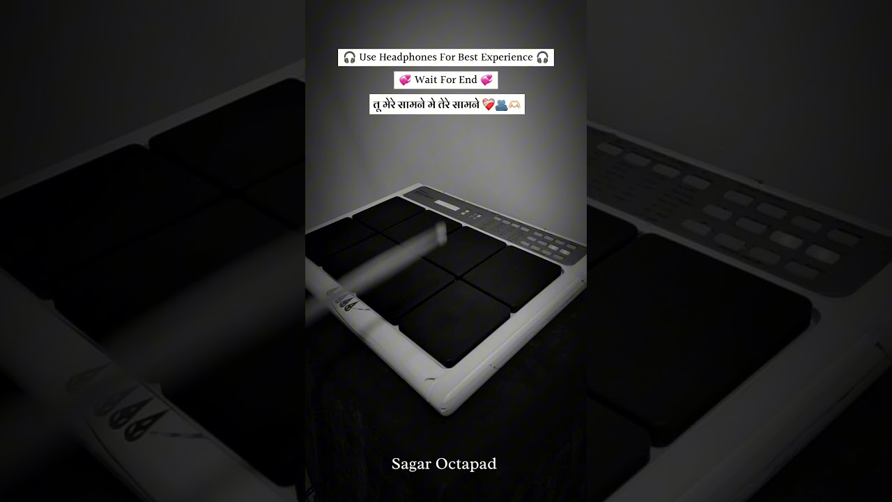 💞 Tu Mere Saamne Song Octapad Cover By Sagar Octapad.