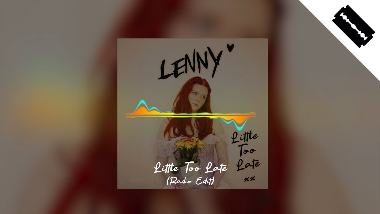 Little Too Late - LENNY  | Little Too Late EP