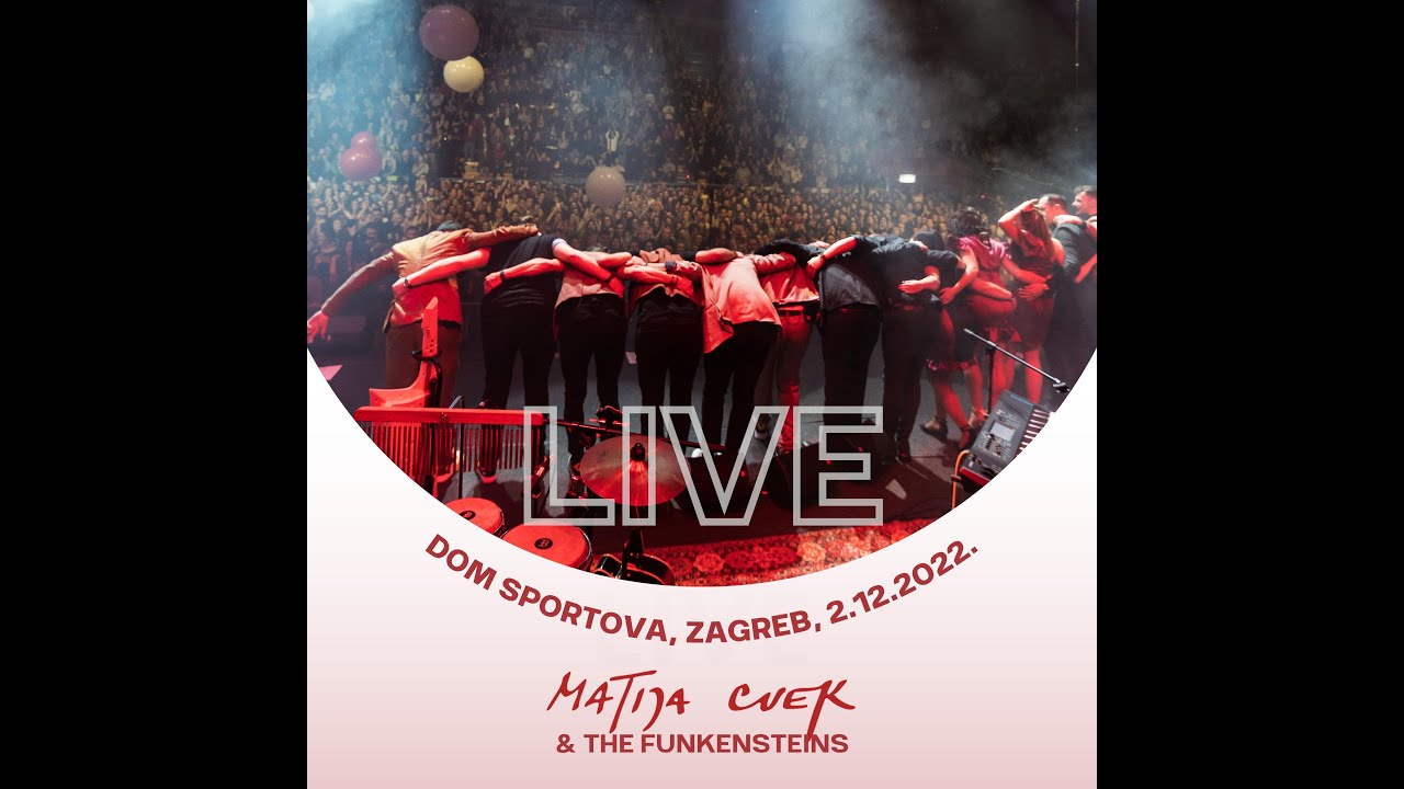 Matija Cvek & The Funkensteins - LIVE at Dom sportova (Full concert)