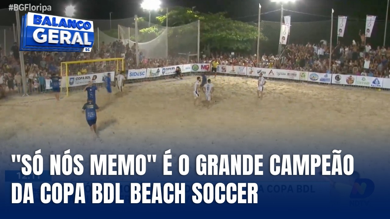 Esporte - Só Nós Memo vence nos pênaltis e conquista a Copa BDL Beach Soccer