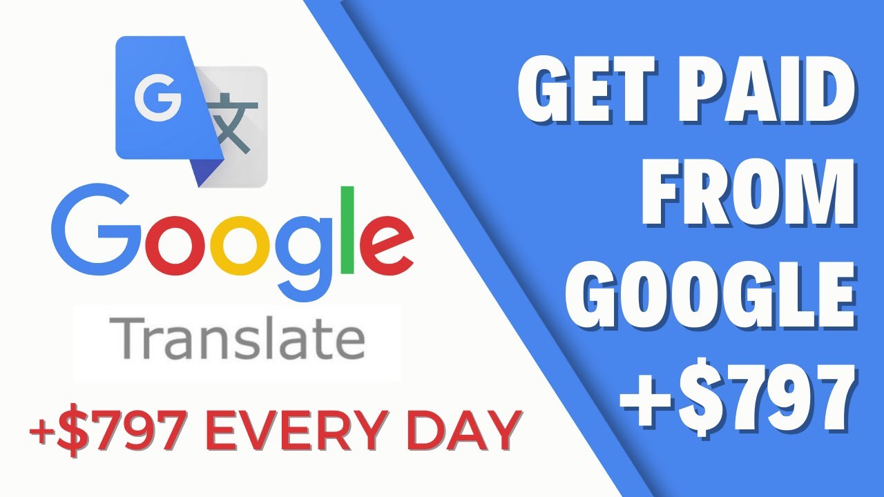 Make $797 Every Day From Google Translate | Make Money Online
