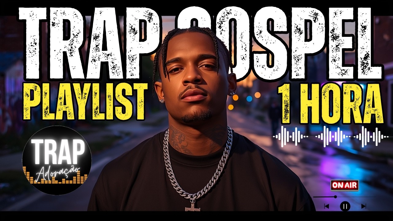 TRAP GOSPEL MÚSICA: 