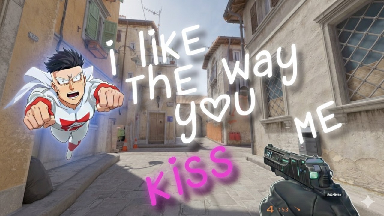 i like the way you kiss me 💋 (CS2 Highlights #3)