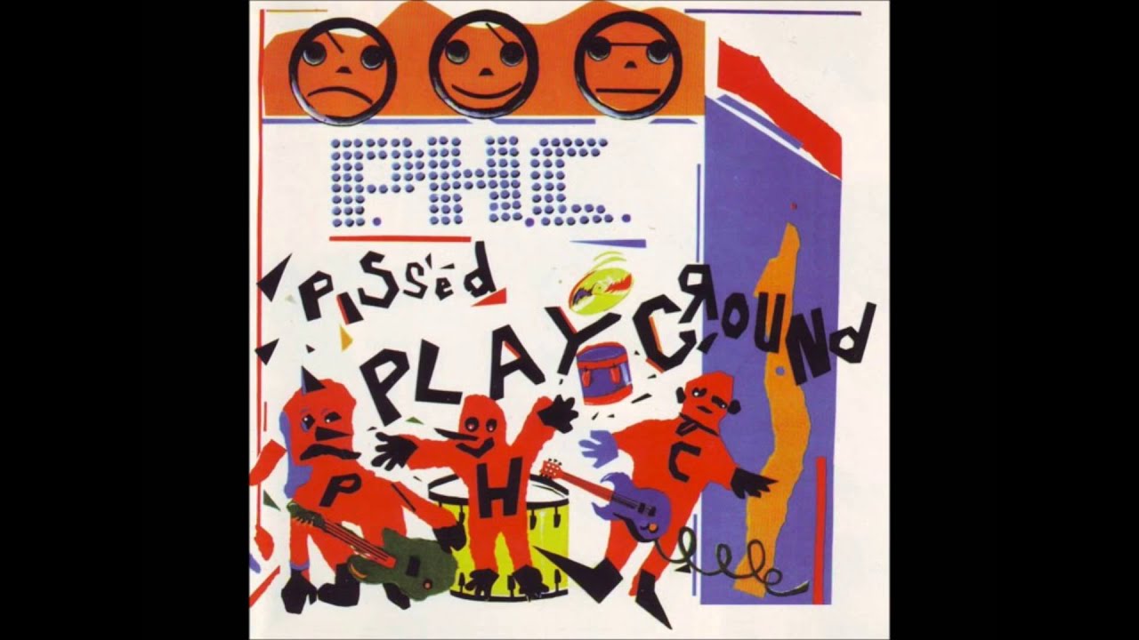 Pissed Happy Children - Pissed Playground Full Album + BONUS Tracks Complete Discography