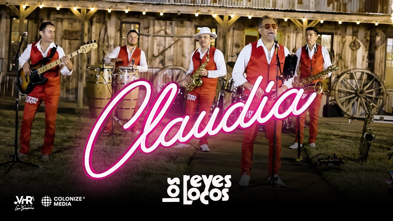 Los Reyes Locos - Claudia (En Vivo)