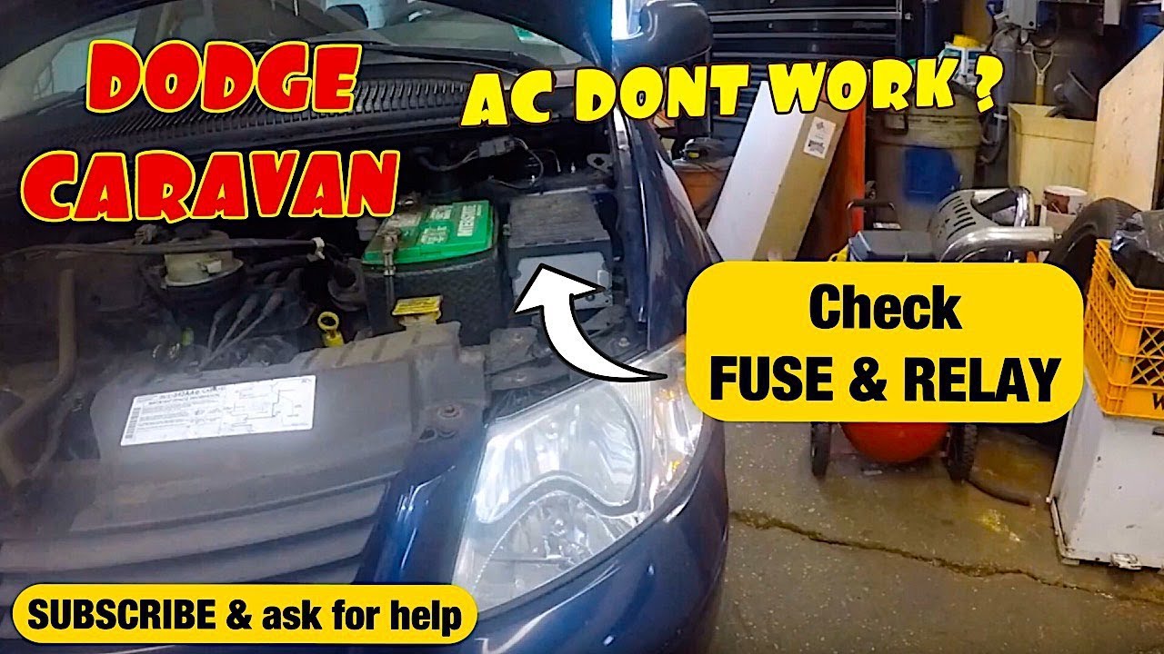 AC dont work on Dodge Caravan Check FUSE & Relay
