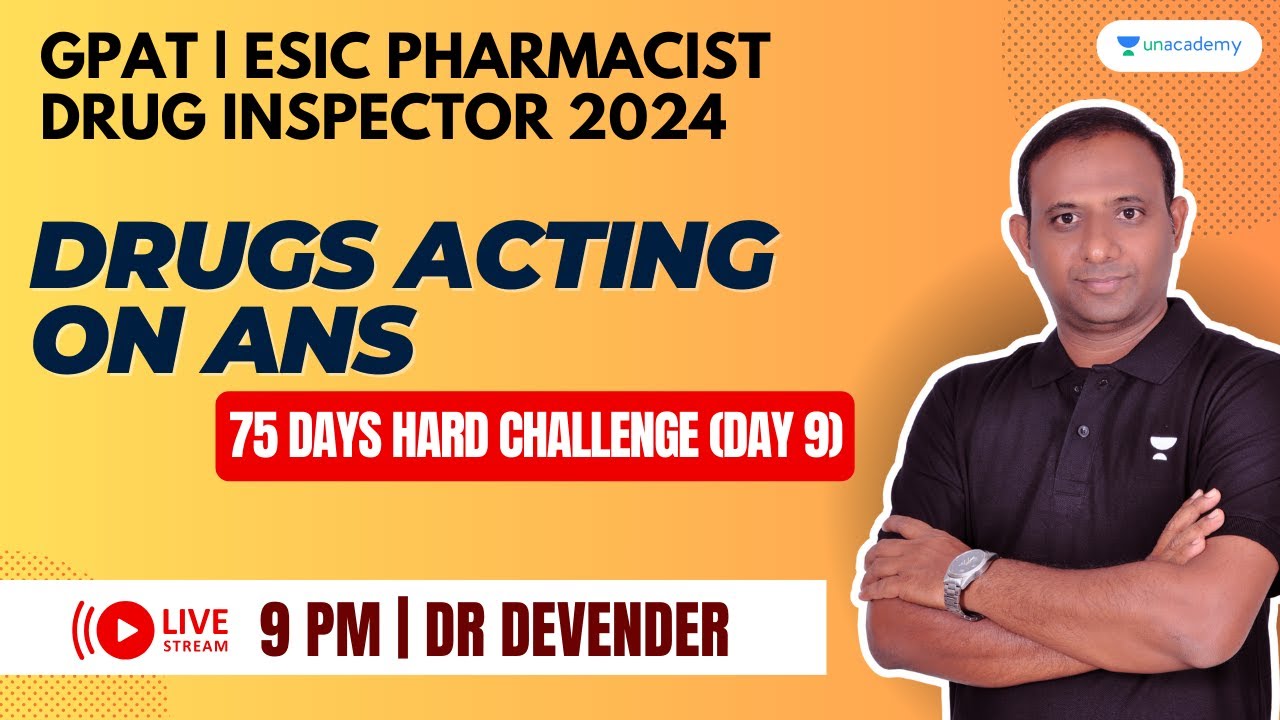 GPAT 75 Days Challenge - 9 | Pharmacology #GPAT2024 | #ESICPharmacists | #DrugsInspector