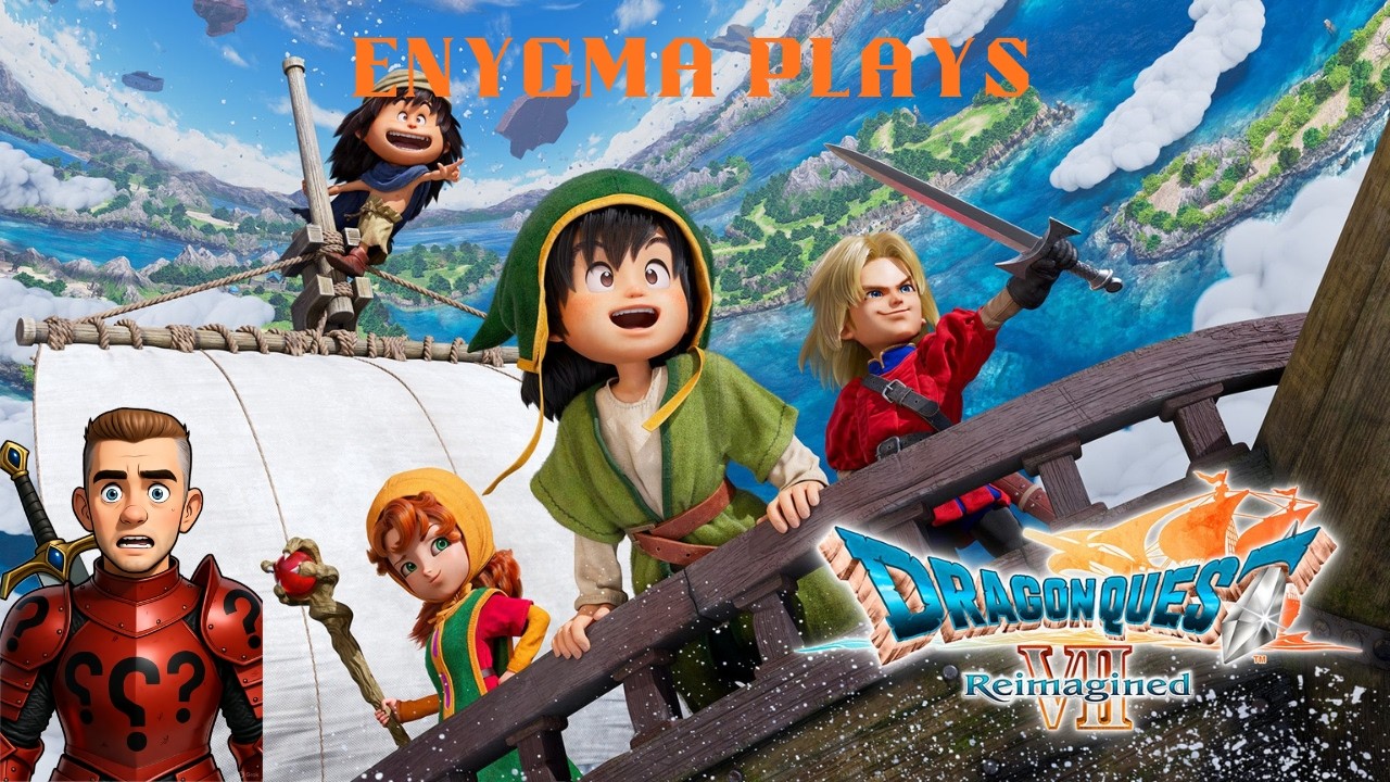 How did we get to Hump Day Already? Dragon Quest VII Reimagined! Help me get to 320 Subs!