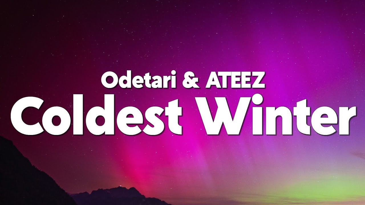 Odetari & ATEEZ - COLDEST WINTER (Lyrics)