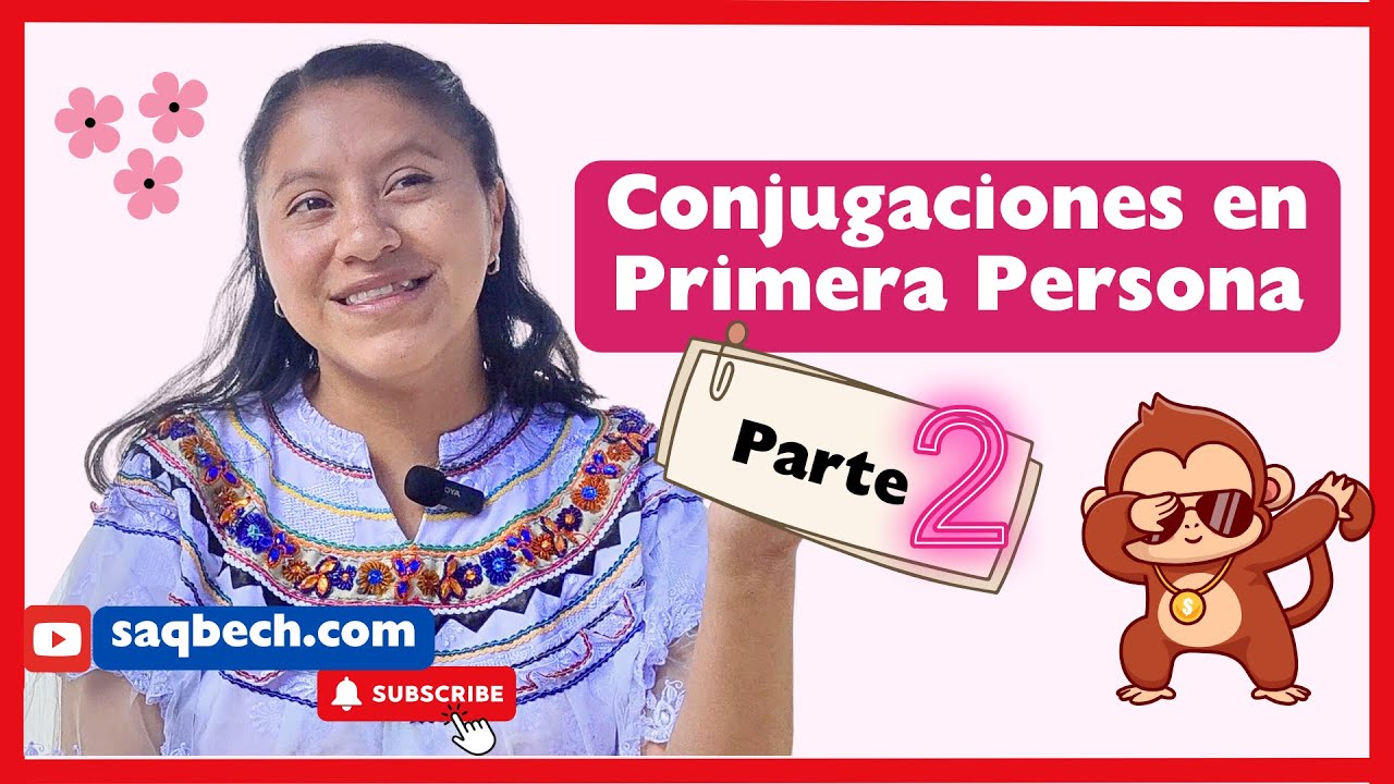 IDIOMA MAM | Aprende la Conjugación en primera persona Mam Parte 2 | Saqb'ech Pérez