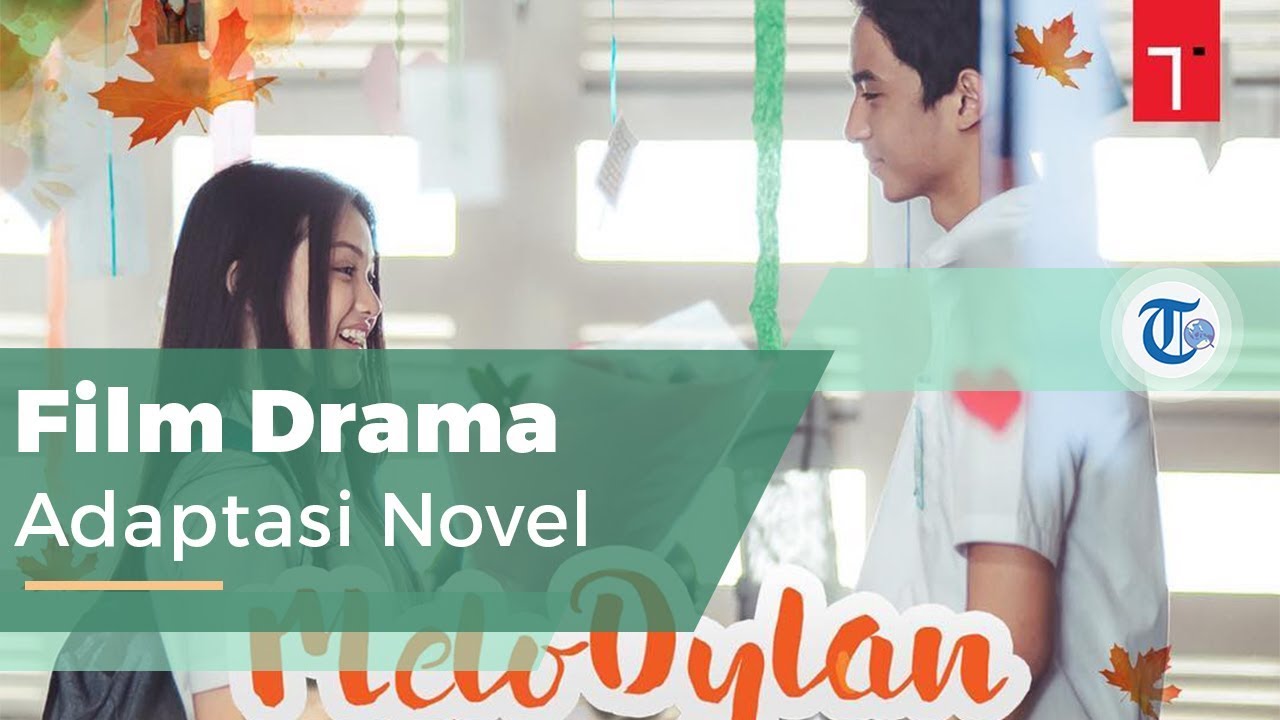MeloDylan, Film Drama Romansa Remaja