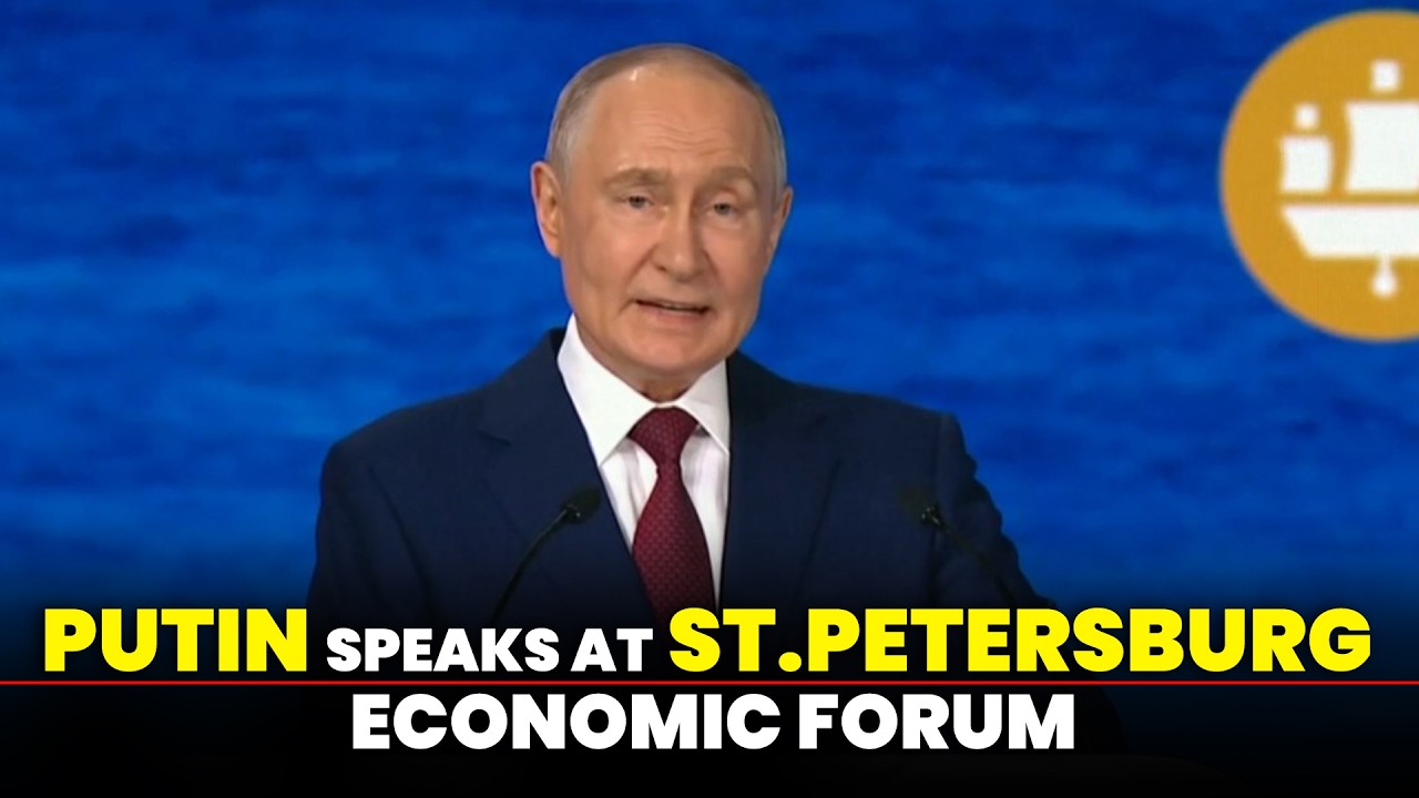 LIVE: President Vladimir Putin addresses at St Petersburg Economic Forum I Russia I Moscow I Putin