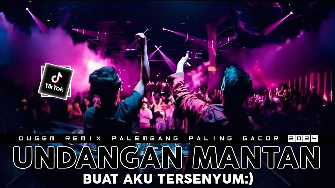 DUGEM UNDANGAN MANTAN KEKASIH MENGGANGGU HATIKU X DJ UNDANGAN MANTAN NEW || REMIX FUNKOT PALING ENAK