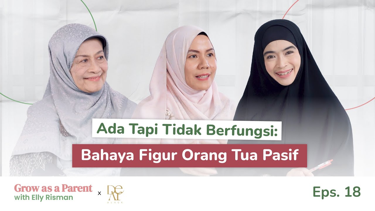 JANGAN EMOSI DI DEPAN ANAK!  Eps.18 Ely Risman, Ferdiana Fachruddin, & Yulia Rahman