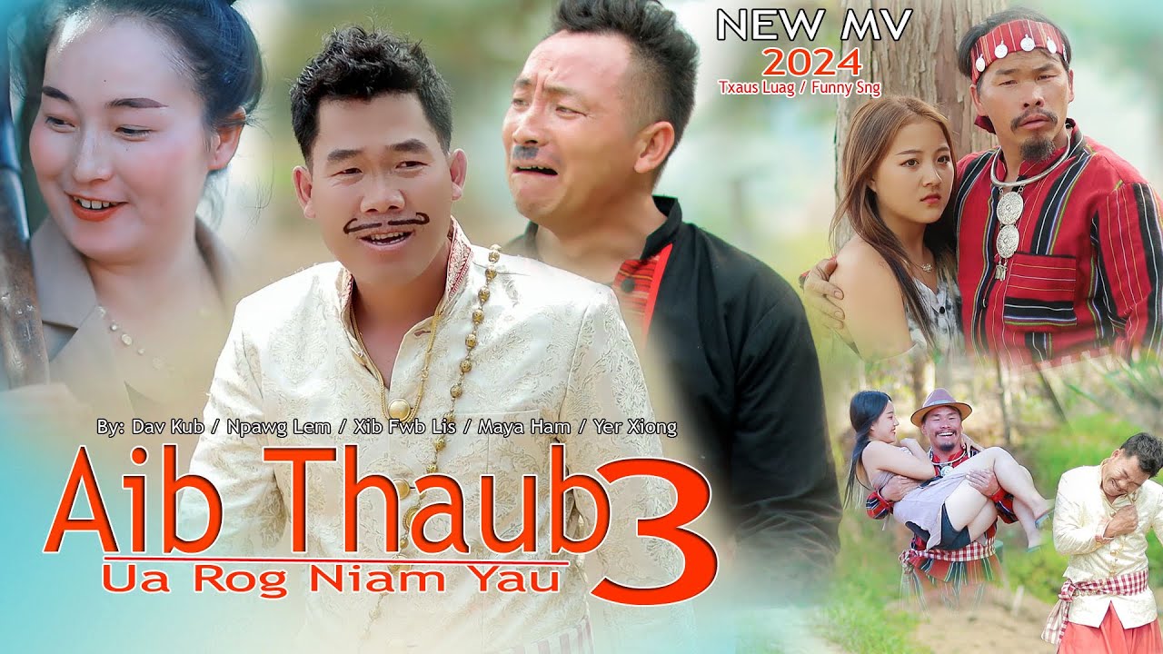 Aib Thaub Ua Rog Niam Yau # 3 DAV Kub & Npawg Lem / Nkauj Tawm Tshiab/ 4/22/2024